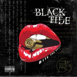 Black Tide : Bite The Bullet